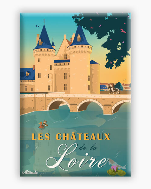 magnet-les-chateaux-de-la-loire-altitudeposters Magnet Les Châteaux de la Loire - Val de Loire