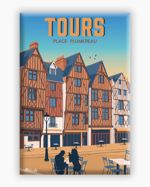 magnet-tours-place-plumereau-altitudeposters Magnet Tours Place Plumereau Val de Loire
