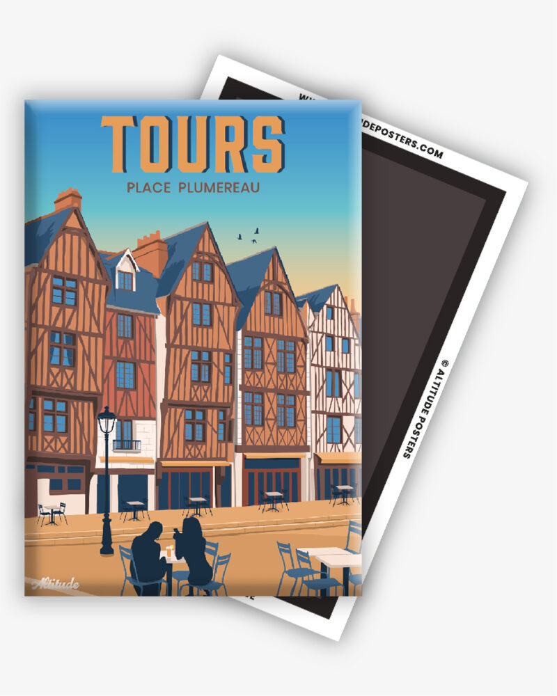 magnet-tours-place-plumereau-altitudeposters-img2 Magnet Tours Place Plumereau Val de Loire