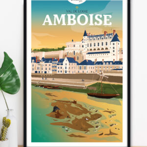 Affiche Amboise - Château Royal- Val de Loire