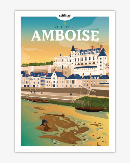 carte-postale-amboise-chateau-royal-val-de-loire-altitudeposters Carte postale Amboise Château Royal Val de Loire